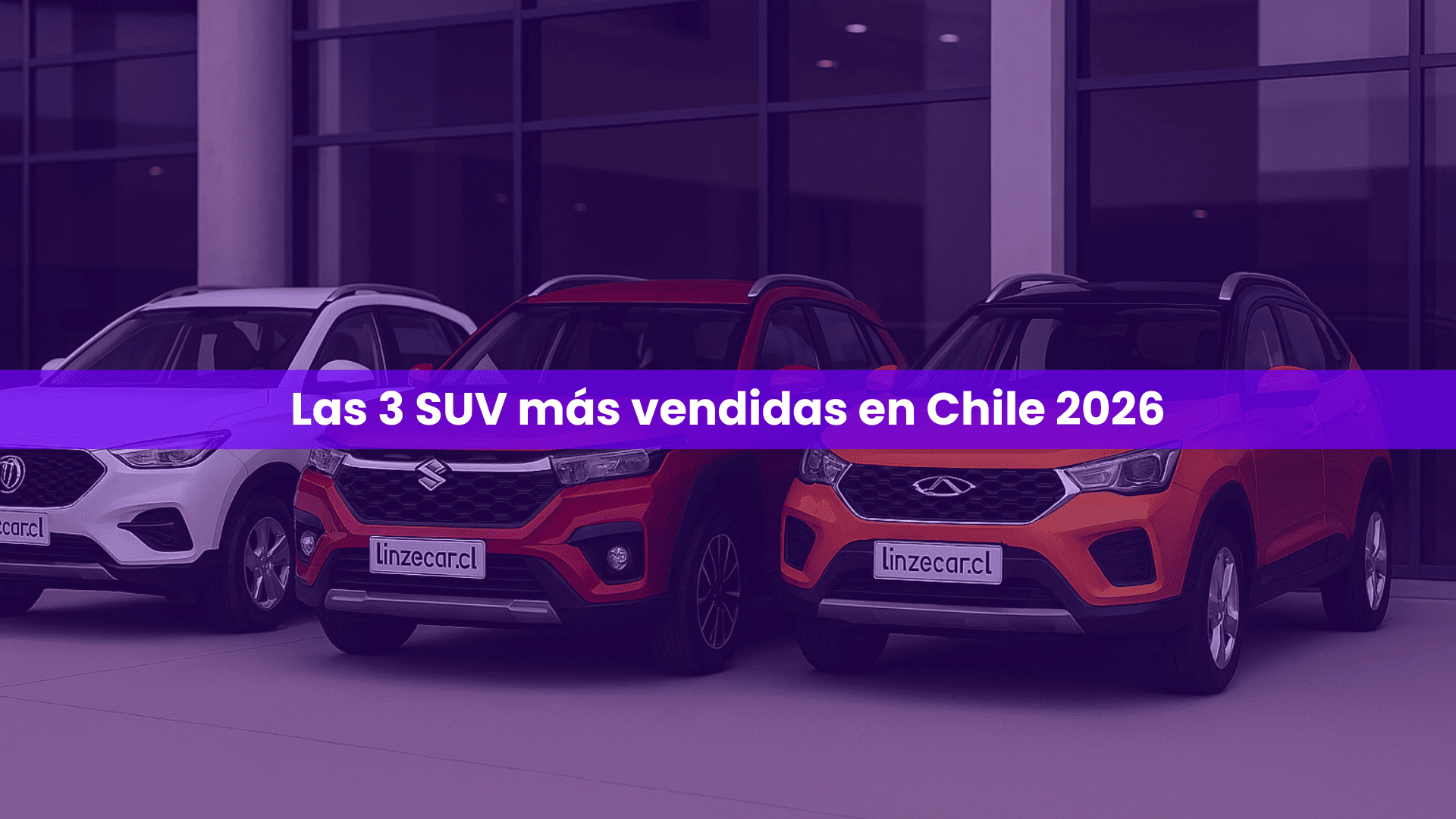 Las 3 SUV más vendidas en Chile 2026: Ranking y guía de compra