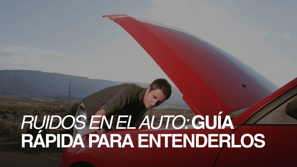 Auxilio mecánico: cuándo preocuparte por ruidos del auto