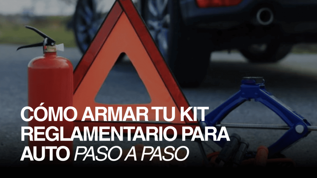 Kit reglamentario para auto: checklist completo
