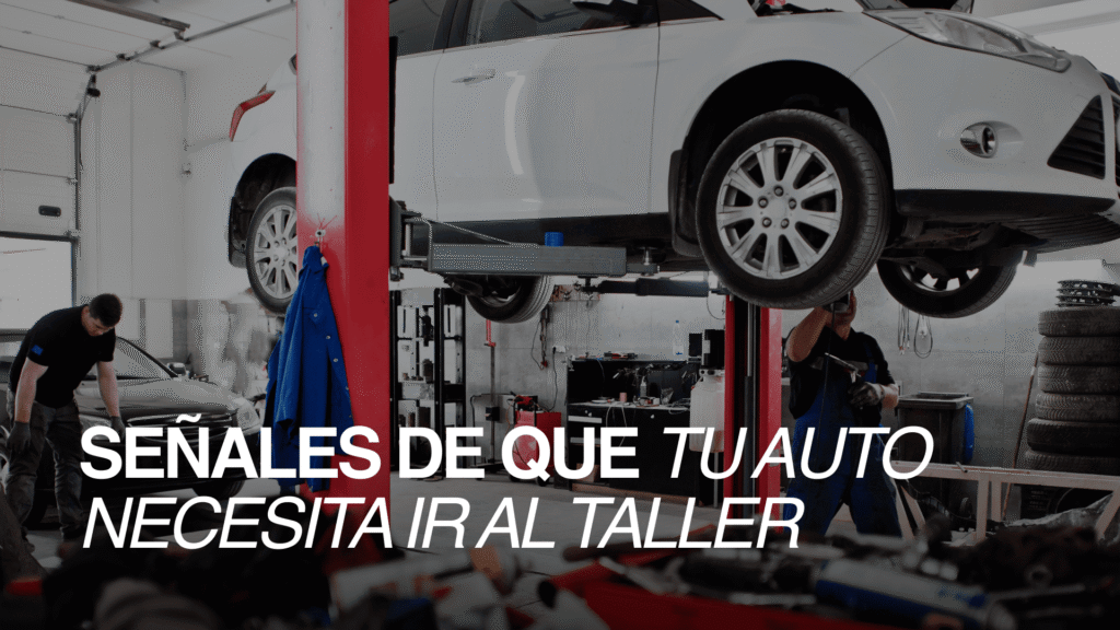 Taller mecánico: Señales de tu auto que te indican que debes ir