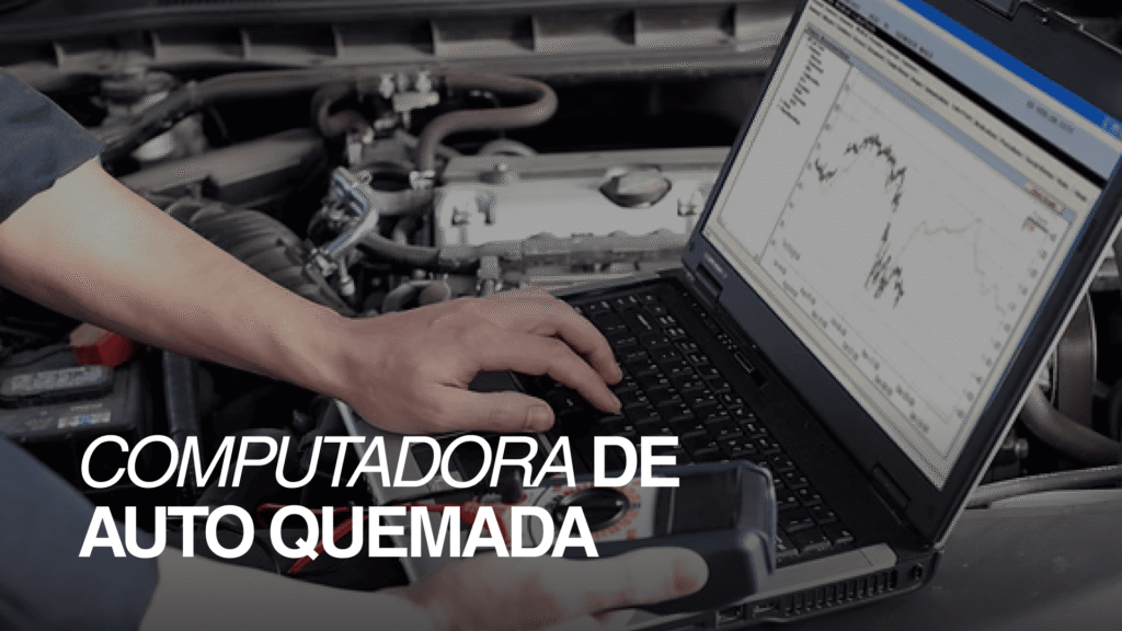Computadora de auto quemada: síntomas y cómo solucionarlo