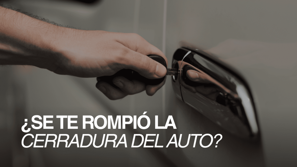 Cerradura de auto: qué hacer si se rompió