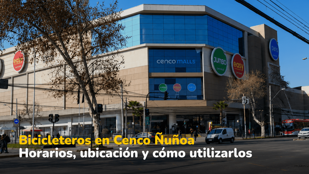 Bicicleteros en Cenco Ñuñoa: guía completa antes de ir en bicicleta