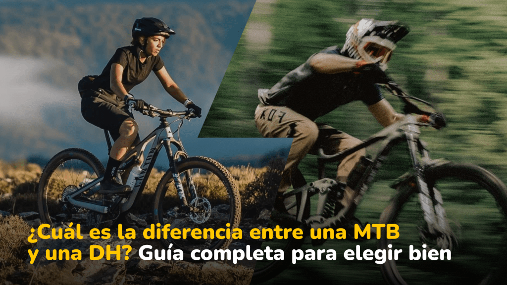 MTB vs DH: diferencias, tipos de bicicletas de montaña y cuál elegir