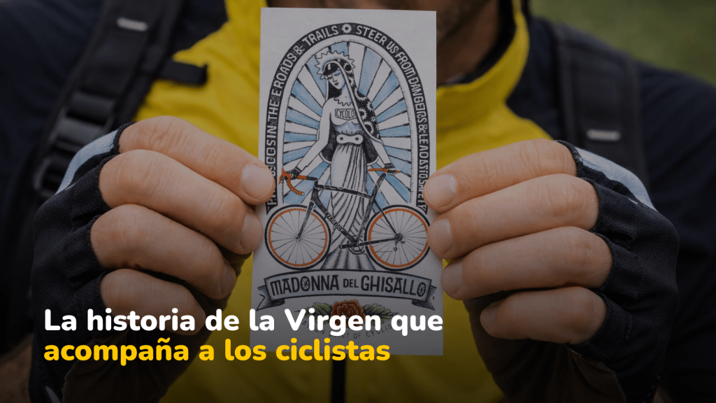 La Virgen de los Ciclistas: historia, fe y ruedas